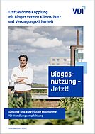 Titelseite der VDI-Handlungsempfehlung "Kraft-Wärme-Kopplung mit Biogas vereint Klimaschutz und Versorgungssicherheit"